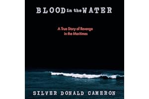 Blood in the Water: A True Story of Revenge in the Maritimes