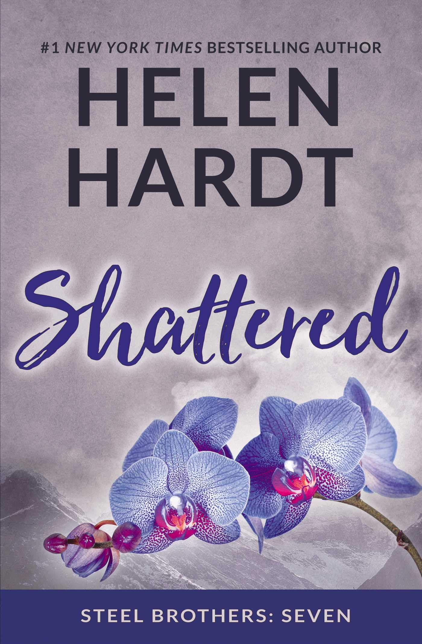 Shattered: Volume 7 (Steel Brothers Saga)
