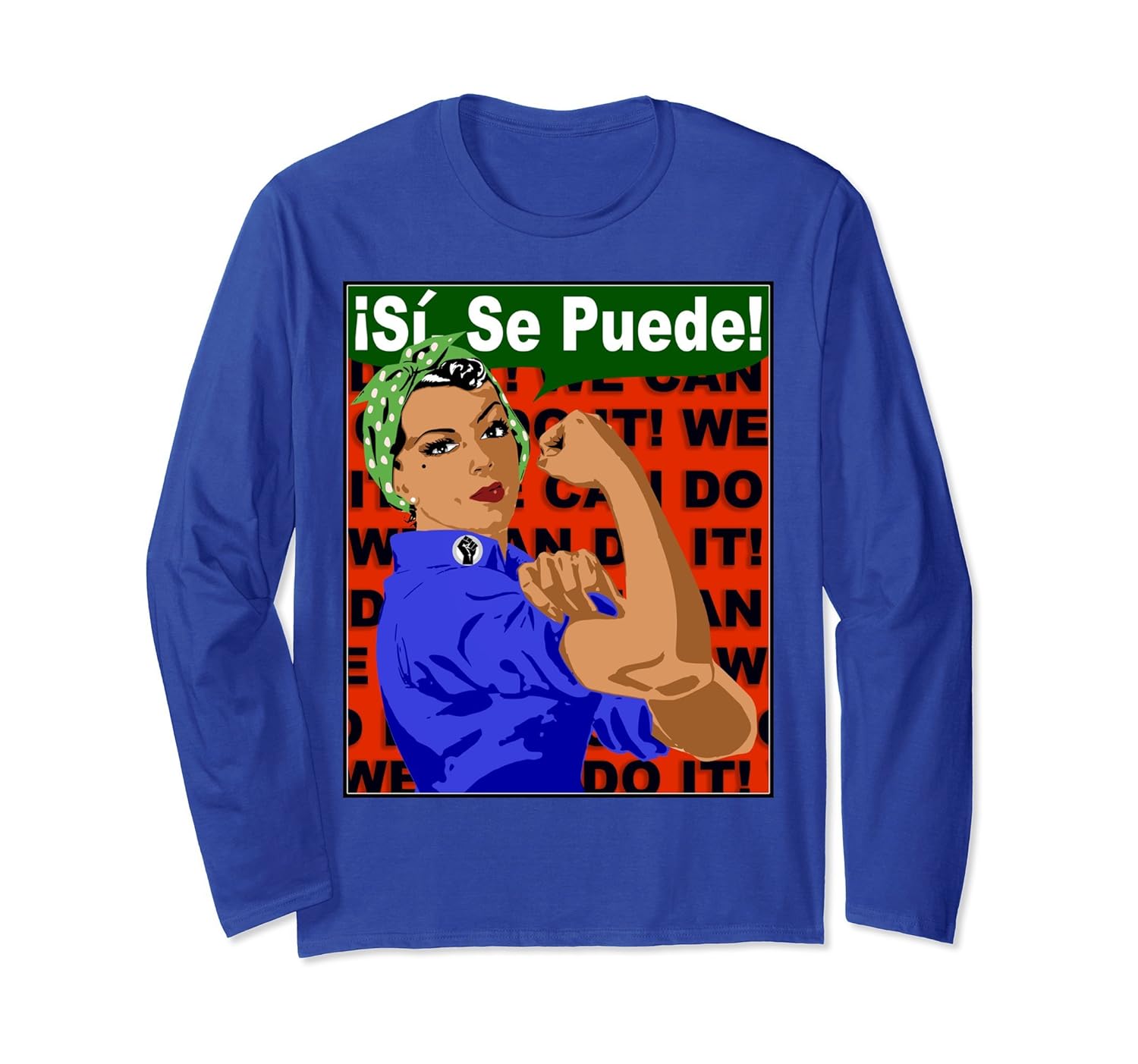 Si Se Puede, Latina Girl Power Rosie The Riveter LS T-shirt-anz