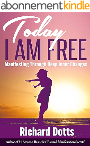 Download Today I Am Free: Manifesting Through Deep Inner Changes (English Edition) PDF