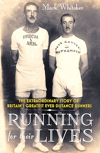 Download Running For Their Lives: The Extraordinary Story of Britain’s Greatest Ever Distance Runners (English Edition) PDF
