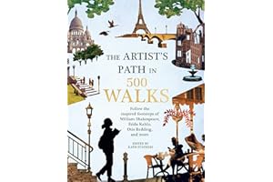 Artist's Path in 500 Walks: Follow the inspired footsteps of William Shakespeare, Frida Kahlo, Otis Redding, and more