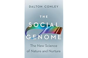 The Social Genome: The New Science of Nature and Nurture