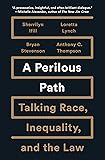 A Perilous Path: Talking Race, Inequality, and the Law