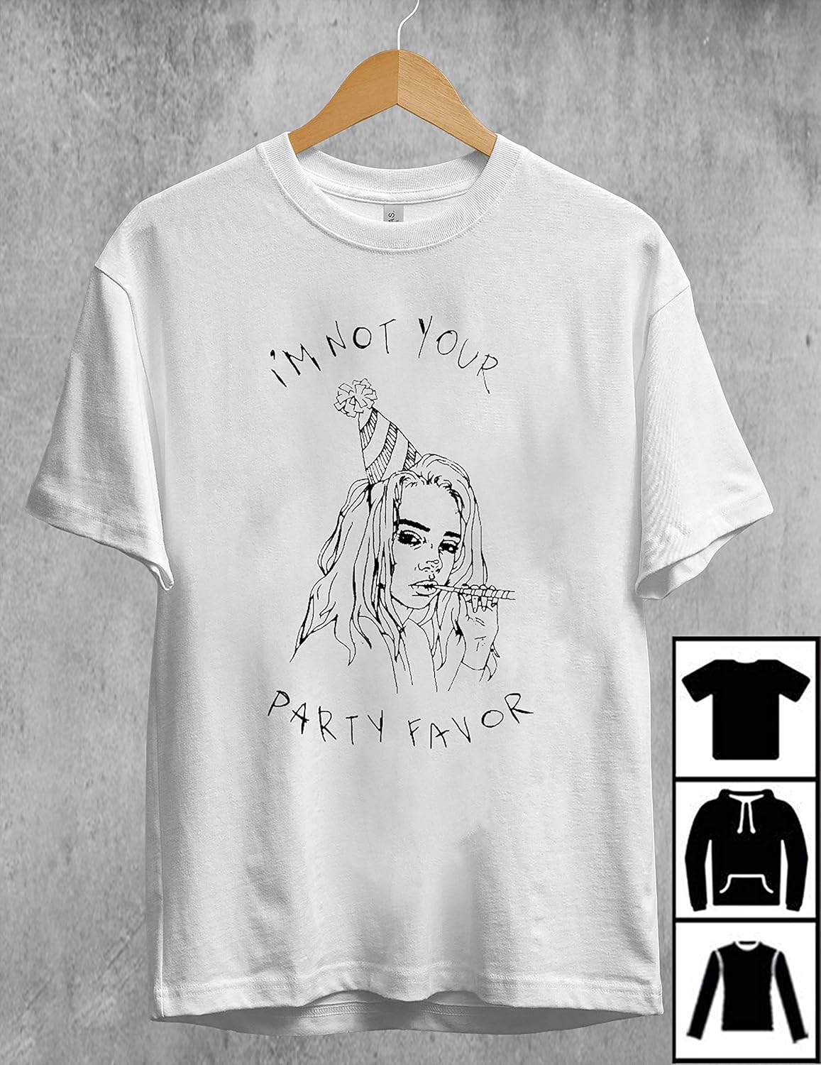 Billie Eilish I M Not Your Party Favor T Shirt Birthday Gift Shirt Gift