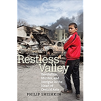 Restless Valley: Revolution, Murder, and Intrigue in the Heart of Central Asia book cover