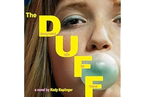 The DUFF: Designated Ugly Fat Friend