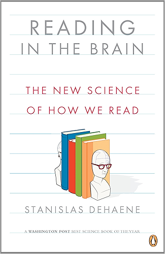 Download Reading in the Brain: The New Science of How We Read (English Edition) PDF