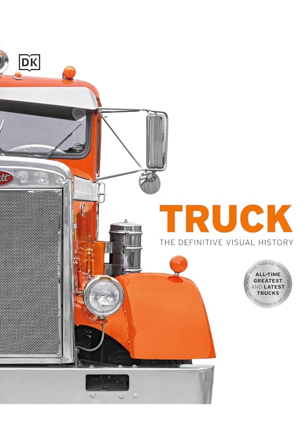The Illus Encyclopedia of Trucks: A Guide To Classic And