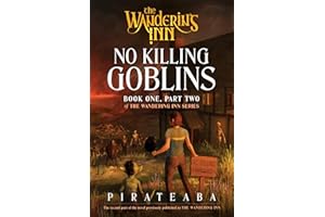 No Killing Goblins: Book One, Part Two of The Wandering Inn Series