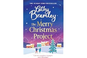 The Merry Christmas Project: A warm and cosy romance to curl up with this festive season for fans of The Holiday (The Merry S
