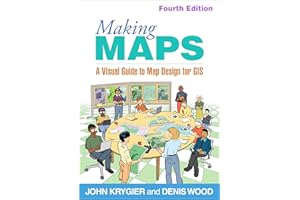 Making Maps: A Visual Guide to Map Design for GIS