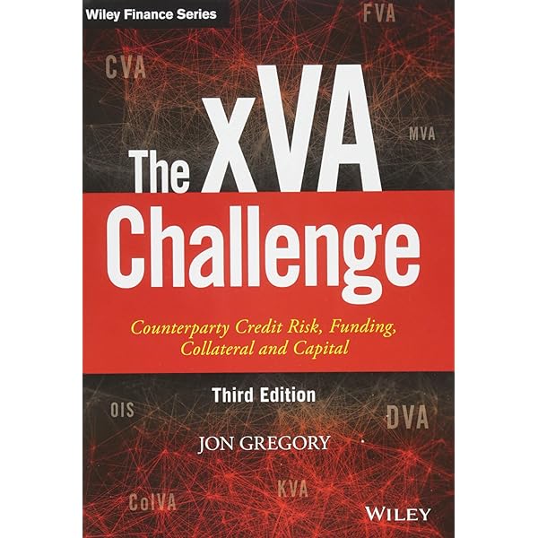 The XVA Challenge Fourth Edition 2020年発売 The xVA Challenge: Counterparty Risk, Funding, Collateral
