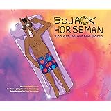 BoJack Horseman: The Art Before the Horse
