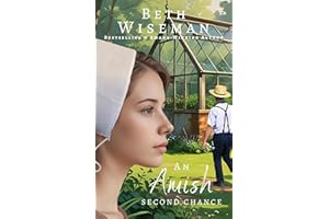 An Amish Second Chance (A Romance): Includes Amish Recipes & Reading Group Guide