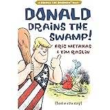 Donald Drains the Swamp (Donald the Caveman)
