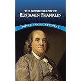 The Autobiography of Benjamin Franklin (Dover Thrift Editions) (Dover Thrift Editions: American History)