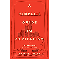 A People's Guide to Capitalism: An Introduction to Marxist Economics book cover A People's Guide to Capitalism: An Introduction to Marxist Economics book cover