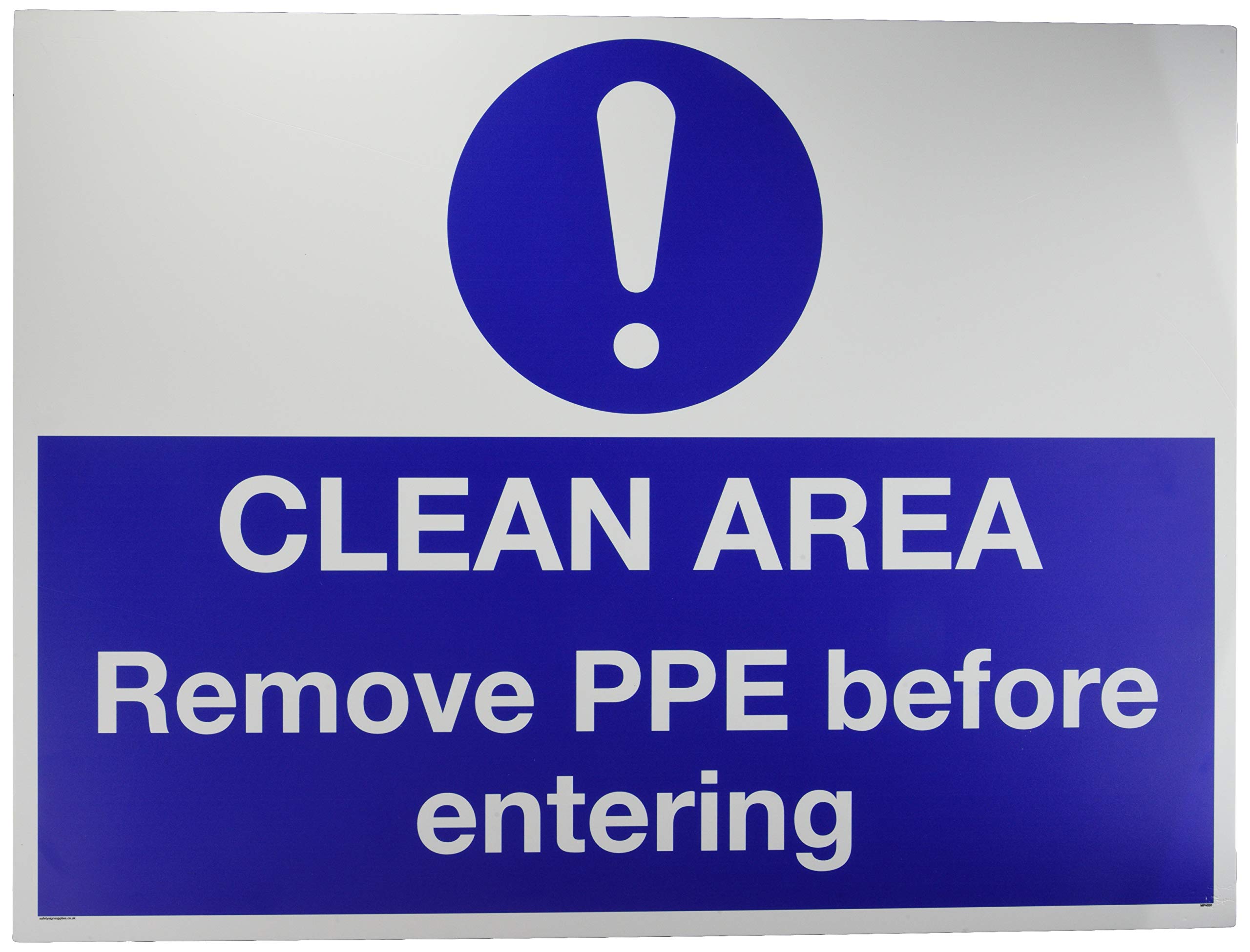 Clean area. Remove PPE before entering