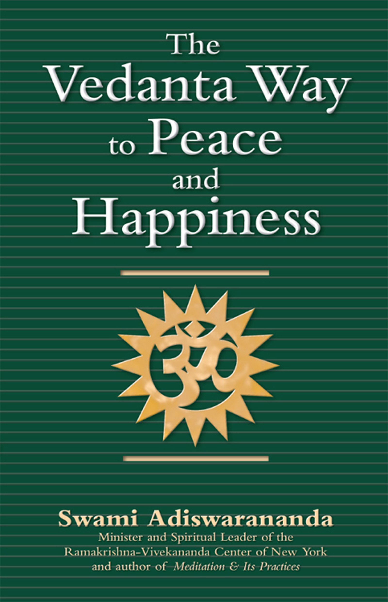 The Vedanta Way to Peace and Happiness