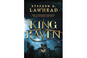 King Raven: Includes Hood, Scarlet, and Tuck (The King Raven Trilogy)