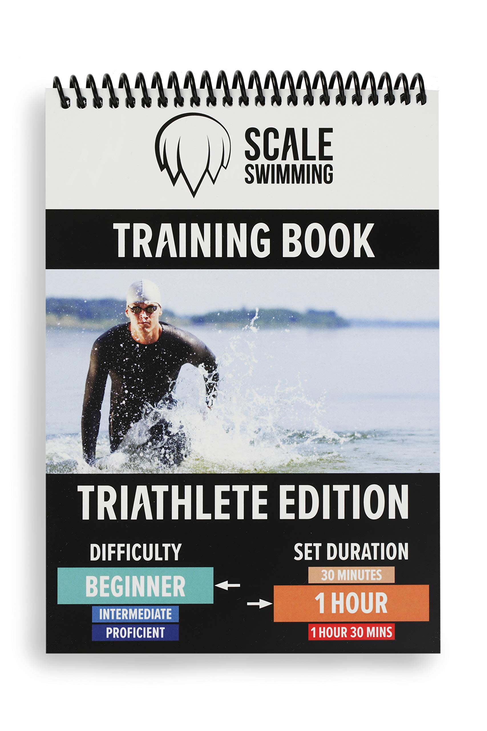 Scale Swimming Triathlon Training: Swim Workouts for Triathletes. 1 Hour workout sets for beginner triathletes in a waterproof book to improve technique, strength and speed in the water โ image 1