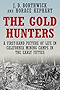 The Gold Hunters: A First-Hand Picture of Life in California Mining Camps in the Early Fifties