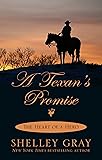 A Texan S Choice The Heart Of A Hero Book 3 Shelly
