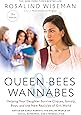 Queen Bees and Wannabes, 3rd Edition: Helping Your Daughter Survive Cliques, Gossip, Boys, and the New Realities of Girl World