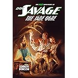 Doc Savage: The Jade Ogre (The Wild Adventures of Doc Savage Book 16)