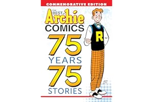 The Best of Archie Comics: 75 Years, 75 Stories