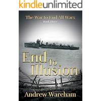 End To Illusion (The War to End All Wars Book 3) book cover