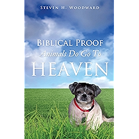 Biblical Proof Animals Do Go To Heaven book cover