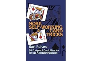 More Self-Working Card Tricks: 88 Foolproof Card Miracles for the Amateur Magician