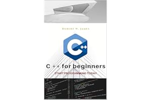 C plus plus for Beginners: First steps of C ++ Programming Language (Eclectic programming)