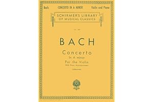 Bach: Concerto in A Minor for Violin and Piano Reduction | Schirmer Library of Musical Classics Vol 1401 | Baroque Violin She