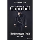 Winston S. Churchill: The Prophet of Truth, 1922–1939 (Winston S. Churchill Biography)