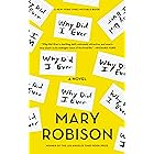 Why Did I Ever: A Novel