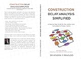 Construction Delay Analysis Simplified: A