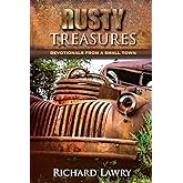 Rusty Treasures: Devotionals from a Small Town