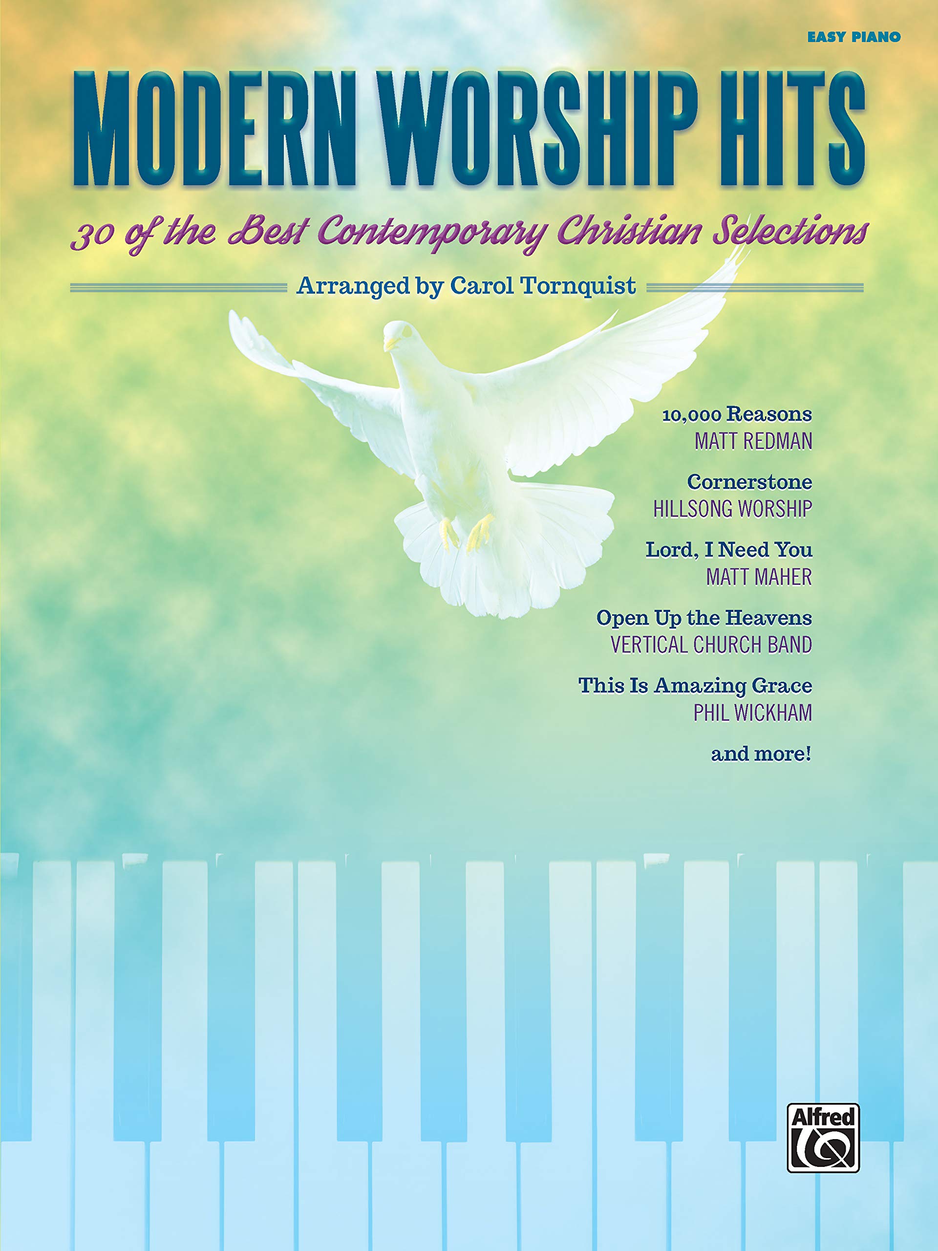 Modern Worship Hits: 30 of the Best Contemporary Christian Selections: Easy Piano