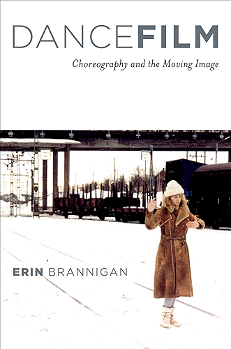 Download Dancefilm: Choreography and the Moving Image (English Edition) PDF