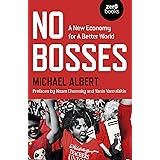 No Bosses: A New Economy for a Better World