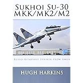 Sukhoi Su-30 MKK/MK2/M2: Russo-Kitayshiy Striker from Amur