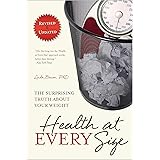 Health at Every Size: The Surprising Truth About Your Weight