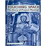 Touching Space: The Story of Project Manhigh (Schiffer Military History Book)