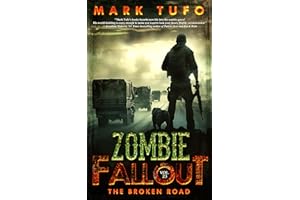 Zombie Fallout 23: The Broken Road: A Michael Talbot Adventure