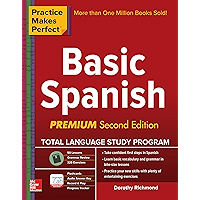 Practice Makes Perfect Basic Spanish, Second Edition: (Beginner) 325 Exercises + Online Flashcard App + 75-minutes of… book cover