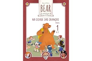 Bear – As aventuras de Dimas & Raven: Na Cidade das Crianças – Parte 01 (Bear – As Aventuras de Dimas & Raven Digital Livro 4