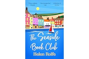 The Seaside Book Club: A BRAND NEW heartwarming story of friendship, secrets and unexpected journeys for 2026